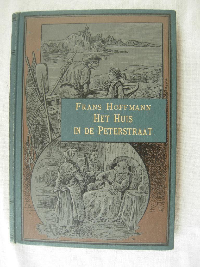 Frans Hoffmann Het huis in de Peterstraat 1880, Verzenden, Frans Hoffmann