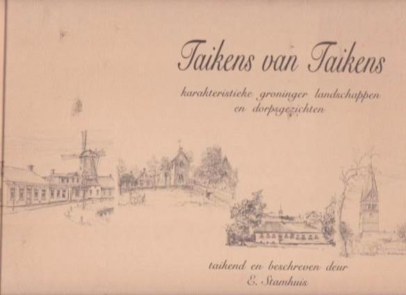 Taikens van Taikens - Groningen - E. Stamhuis., Ophalen of Verzenden