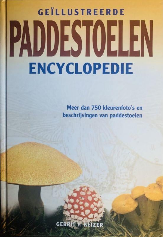 geïllustreerde paddenstoelen encyclopedie 750 foto'sG Keizer, Ophalen of Verzenden, Zo goed als nieuw, Bloemen, Planten en Bomen