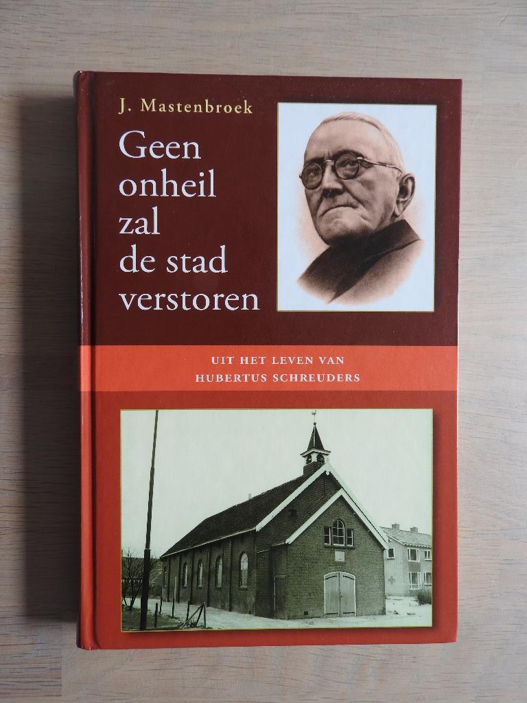 Geen onheil - Uit het leven van Hubertus Schreuders, Ophalen of Verzenden, Zo goed als nieuw