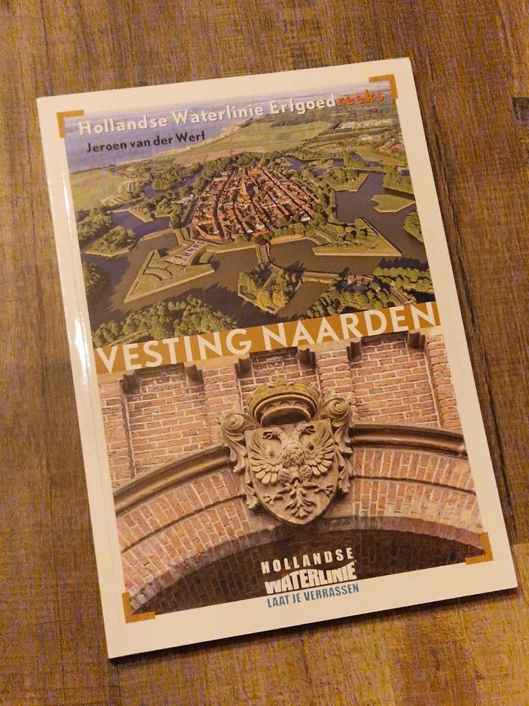 Boek Vesting Naarden - Hollandse Waterlinie Erfgoed, Ophalen of Verzenden, Zo goed als nieuw