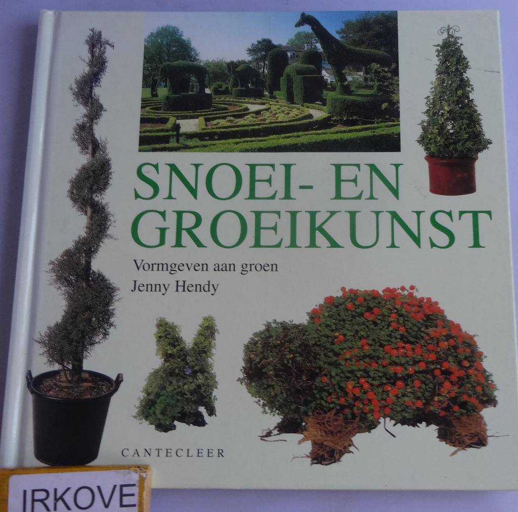 SNOEI- EN GROEIKUNST * Jenny Hendy *, Verzenden, Zo goed als nieuw, Jenny Hendy, Tuinieren en Tuinplanten