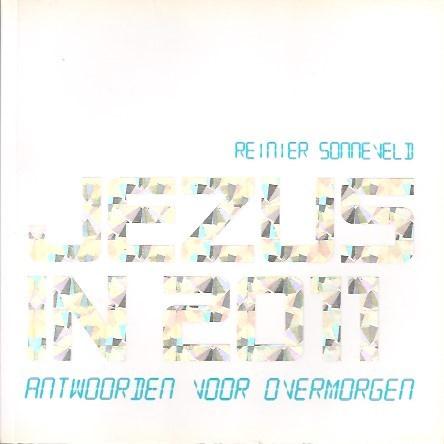 Jezus in 2011 : antw. voor overmorgen / Reinier Sonneveld, Ophalen of Verzenden, Zo goed als nieuw, Christendom | Protestants