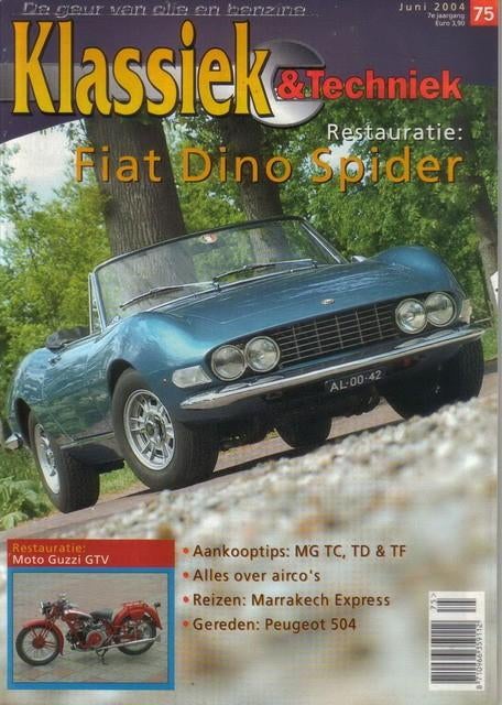 Klassiek & Techniek 75 2004 : Fiat Dino Spider - MG TC TD TF, Ophalen of Verzenden, Gelezen, Algemeen