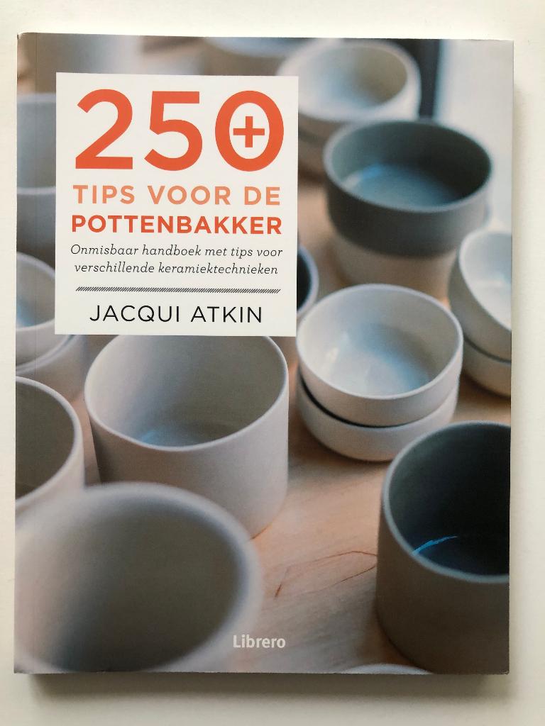 250 Tips voor de pottenbakker, Boeken, Jacqui Atkin, Verzenden, Nieuw, Kleien en Boetseren