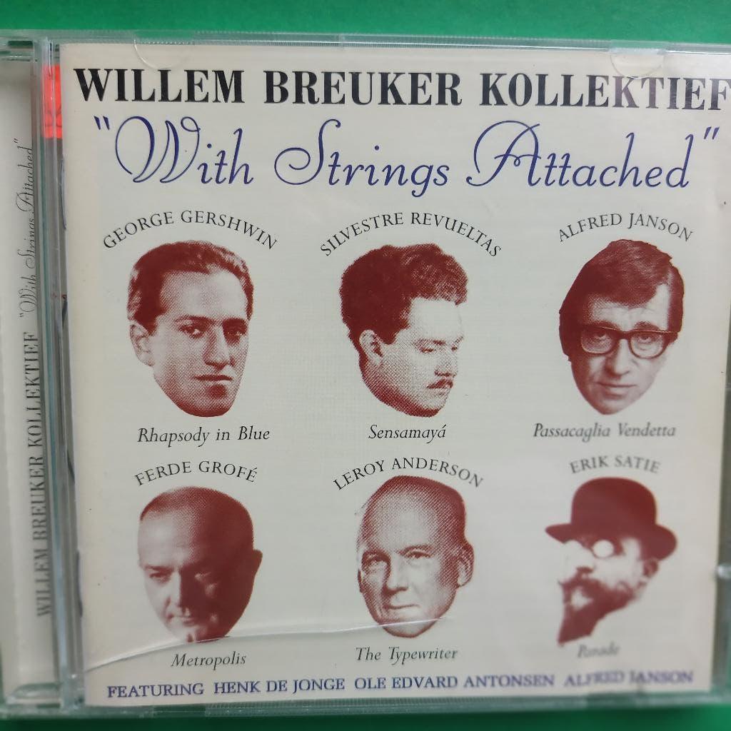 WILLEM BREUKER KOLLEKTIEF - WITH STRINGS ATTACHED, Ophalen of Verzenden, 1980 tot heden, Zo goed als nieuw, Jazz