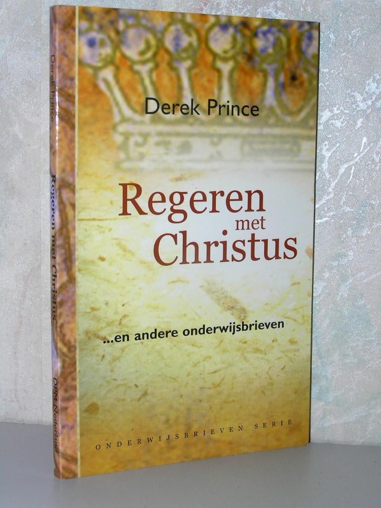 Derek Prince - Regeren met Christus, Ophalen of Verzenden, Zo goed als nieuw, Christendom | Katholiek