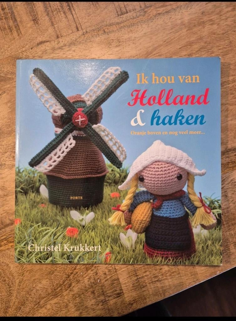 Haakboek: Ik hou van Holland & haken, Breien en Haken, Ophalen of Verzenden, Zo goed als nieuw, Christel Krukkert