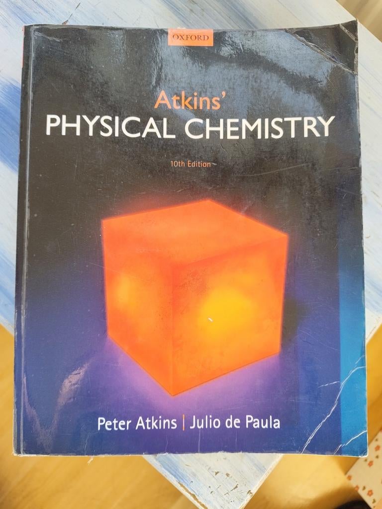 Atkins' Physical Chemistry - 10th Edition, Gelezen, Peter Atkins | Julio de Paula, Beta, HBO