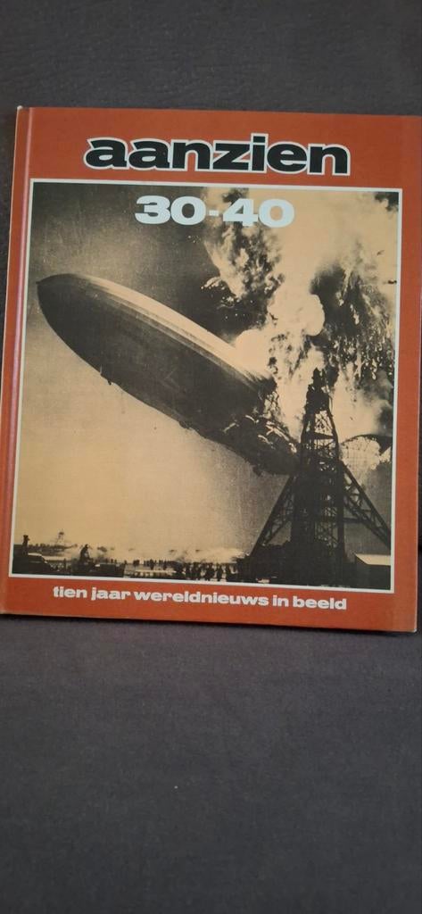 Aanzien 30-40: Tien jaar wereldnieuws in beeld, Boeken, Ophalen of Verzenden, 20e eeuw of later, Gelezen, Onbekend