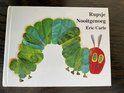 Eric Carle: Rupsje Nooitgenoeg. Hardcover, Fictie algemeen, Jongen of Meisje, Ophalen of Verzenden, Zo goed als nieuw