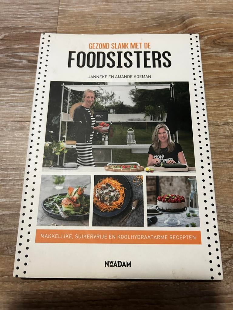 FoodSisters Kookboeken: Gezond Slank & Lekker Zomers, Hoofdgerechten, Ophalen of Verzenden, Zo goed als nieuw, Gezond koken