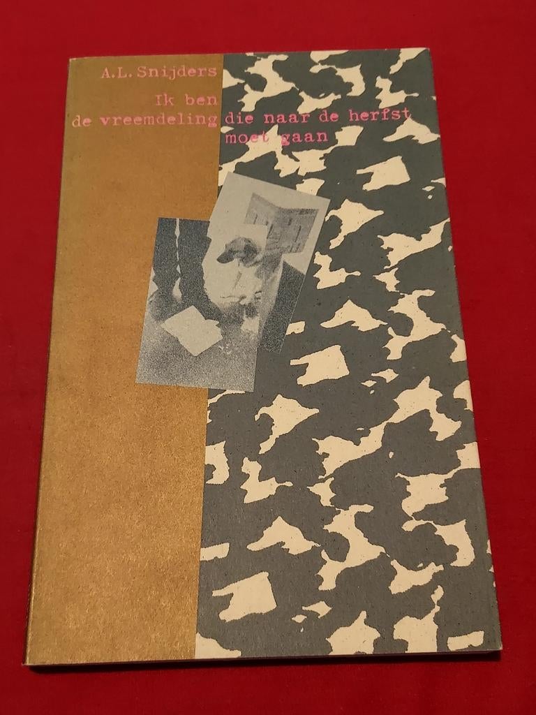 Ik ben de vreemdeling die naar de herfst ..... A.L. Snijders, Ophalen of Verzenden, Gelezen