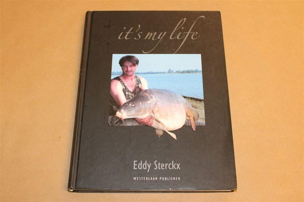 It's My Life — Sportvisserij & Karpervissen — Eddy Sterckx, Ophalen of Verzenden, Zo goed als nieuw, Watersport en Hengelsport