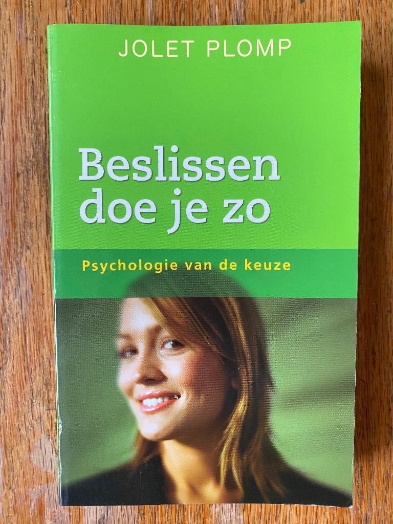 Beslissen doe je zo - Jolet Plomp, Jolet Plomp, Ophalen of Verzenden, Zo goed als nieuw, Overige onderwerpen