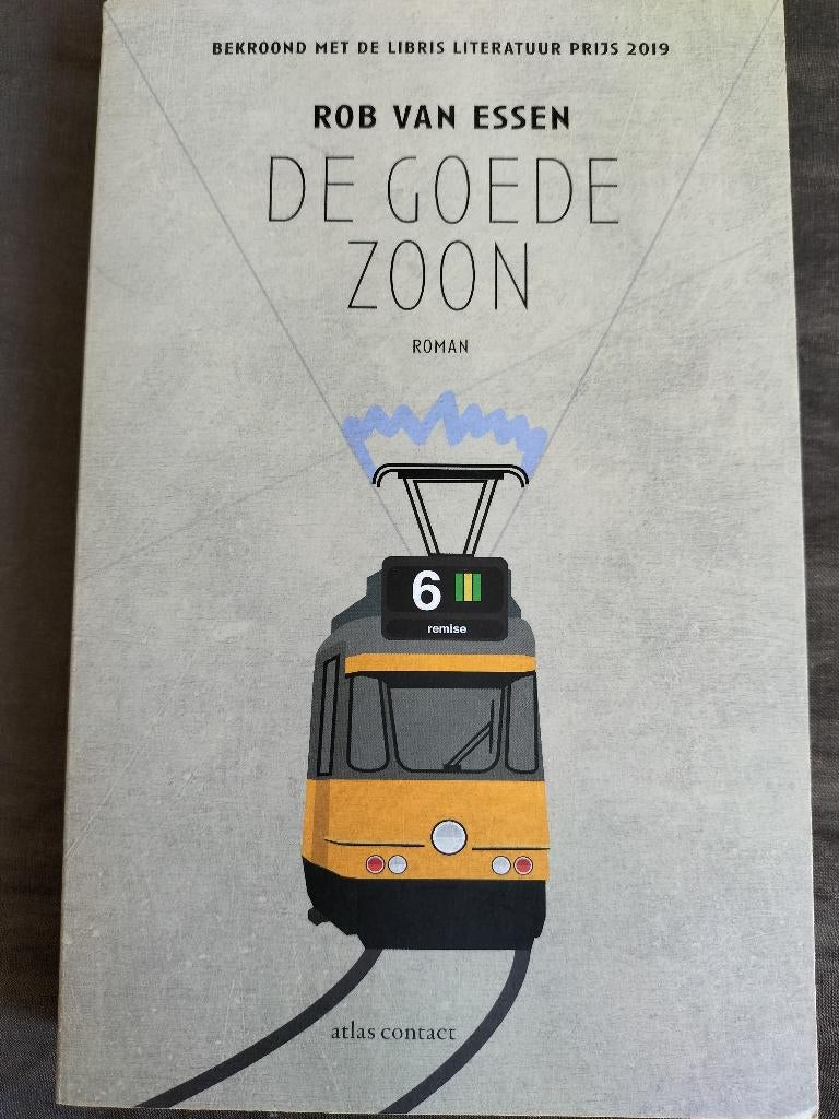 Rob van Essen - De goede zoon, Boeken, Ophalen of Verzenden, Zo goed als nieuw, Rob van Essen, Nederland