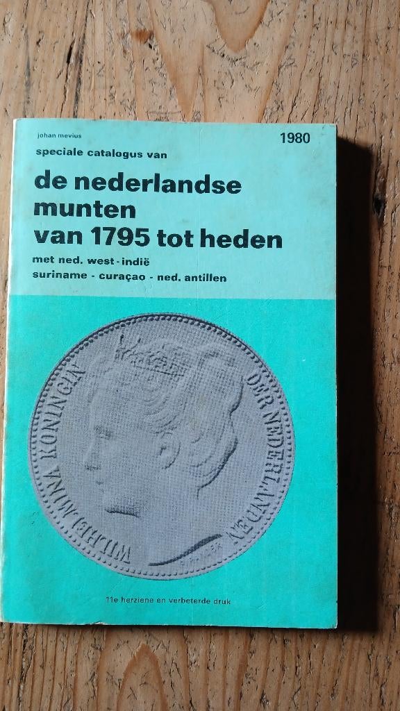 De Nederlandse munten van 1795 tot heden, Ophalen, Gelezen, Johan Mevius, Catalogus