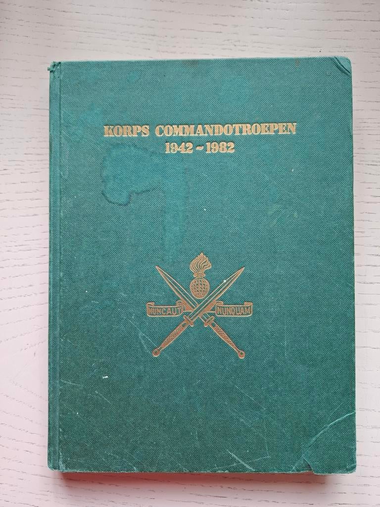 Boek/ Korps Commando Troepen 1942-1982, Verzamelen, Militaria | Algemeen, Ophalen of Verzenden, Landmacht, Nederland, Boek of Tijdschrift