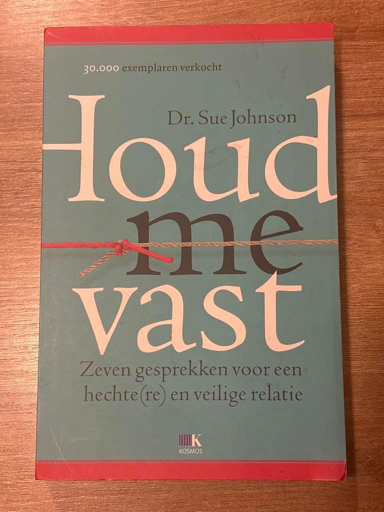 Houd me vast - Dr. Sue Johnson (Relatieboek), Boeken, Ophalen of Verzenden, Gelezen, Nederland