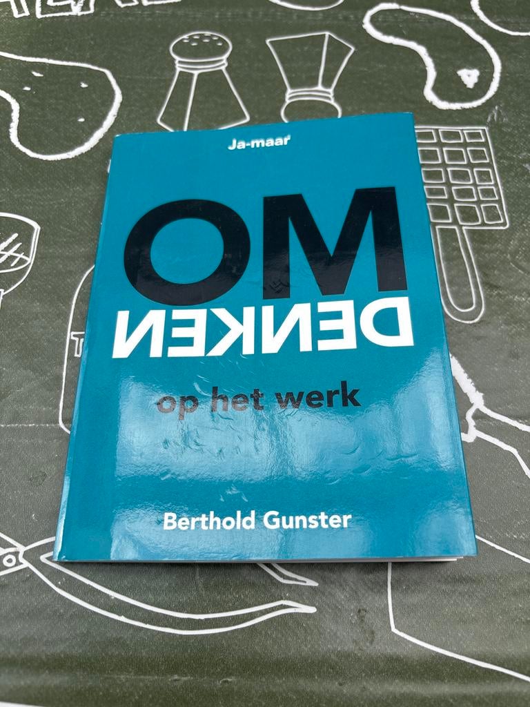 Berthold Gunster - Omdenken op het werk, Boeken, Psychologie, Persoonlijkheidsleer, Ophalen of Verzenden, Zo goed als nieuw, Berthold Gunster