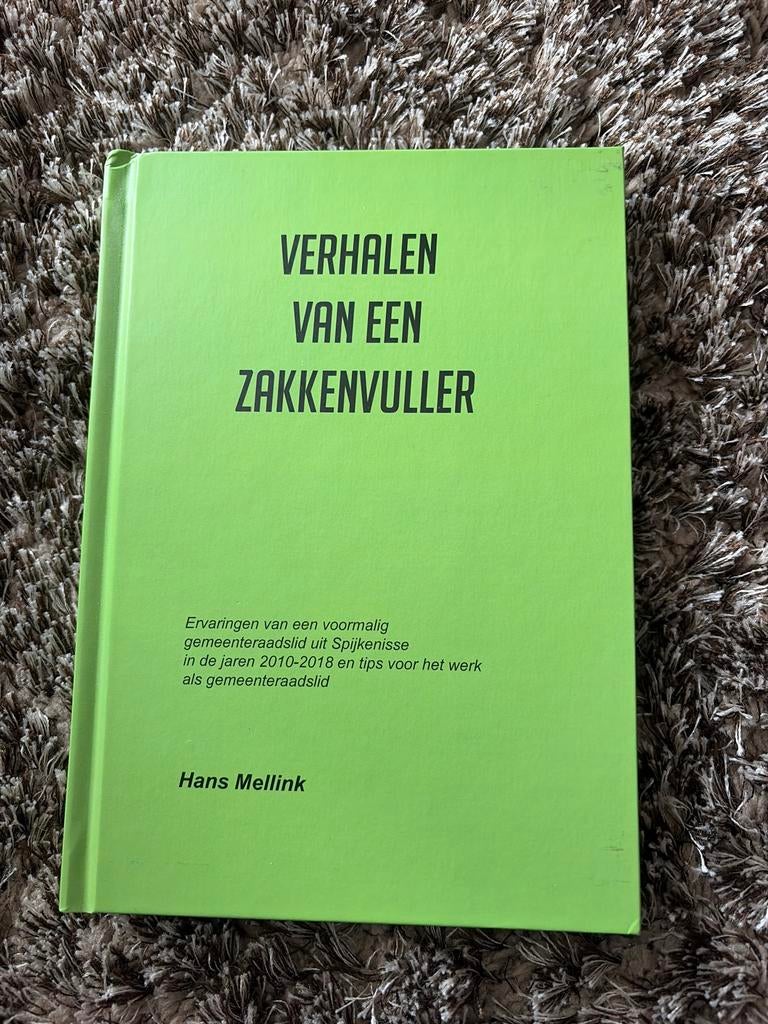 Verhalen van een zakkenvuller - Hans Mellink (Nieuw), Ophalen, Nieuw, Politiek en Staatkunde, Nederland