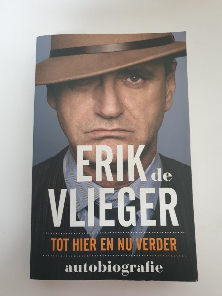 Erik de Vlieger - Tot Hier En Nu Verder (Autobiografie), Ophalen of Verzenden, Gelezen, Erik de Vlieger