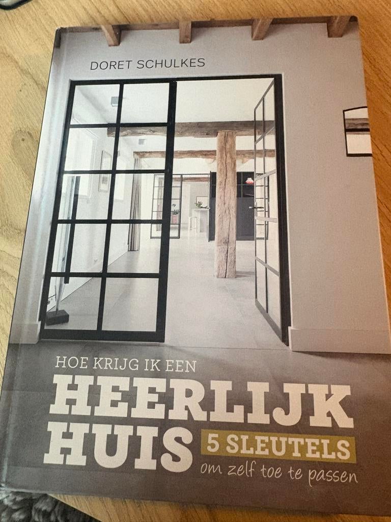 Doret Schulkes - Hoe krijg ik een heerlijk huis, Boeken, Ophalen of Verzenden, Interieur en Design, Doret Schulkes, Zo goed als nieuw