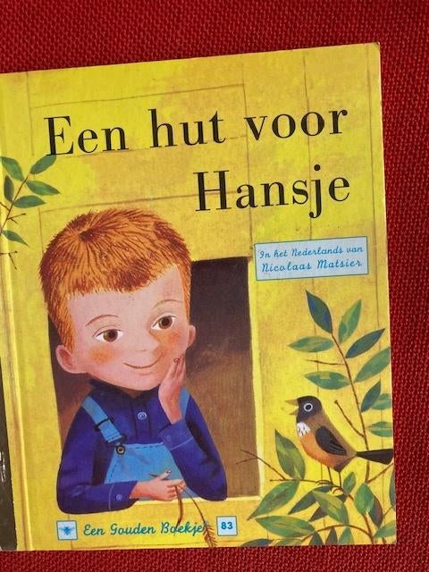 Een hut voor hansje gouden boekje nr 83, Boeken, Gelezen, Fictie algemeen, Nicolaas matsier, Jongen of Meisje