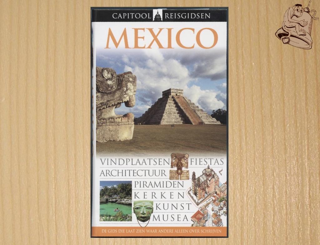 Mexico - Capitool Reisgids, Boeken, Reisgidsen, Capitool, Nick Caistor - Maria Doulton - Petra Fischer, Nieuw, Ophalen of Verzenden