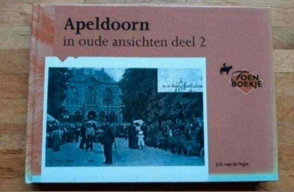 Apeldoorn in oude ansichten Zwart wit fotos fotoboek, Ophalen of Verzenden, Zo goed als nieuw