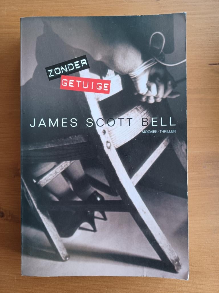 Zonder getuige, Gelezen, Ophalen of Verzenden, James Scott Bell, Amerika