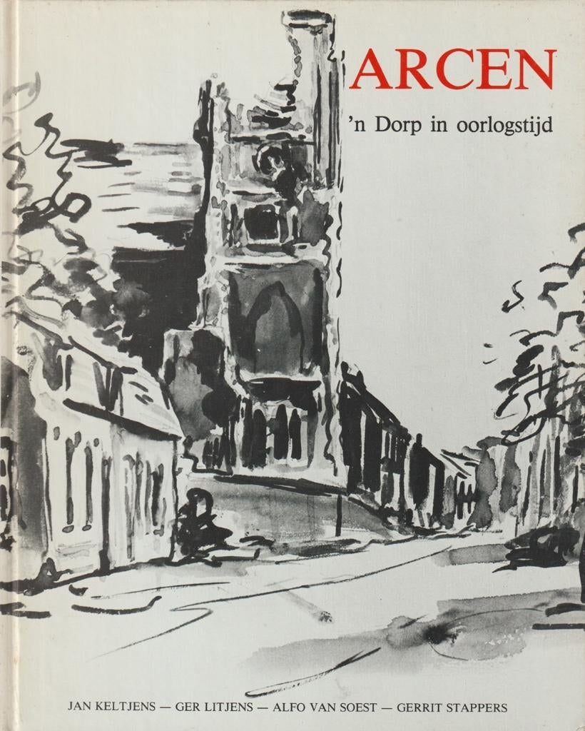 Arcen ’n dorp in oorlogstijd, Ophalen of Verzenden, Zo goed als nieuw