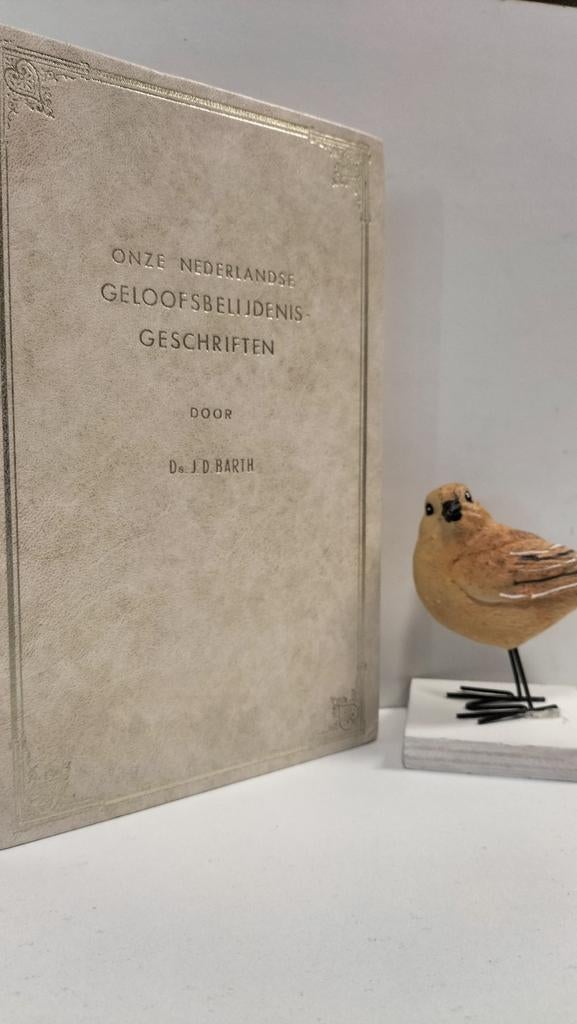 Barth, Ds. J.D.; Onze Nederlandse Geloofsbelijdenis Gesch, Ophalen of Verzenden, Gelezen, Christendom | Protestants