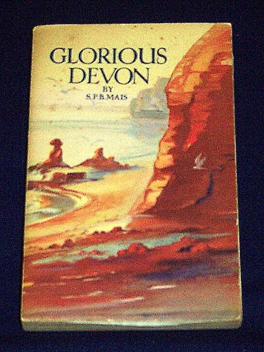 Glorious Devon ~ S. P. B. Mais ~ 1932, Verzenden, Europa, Reisgids of -boek, Gelezen