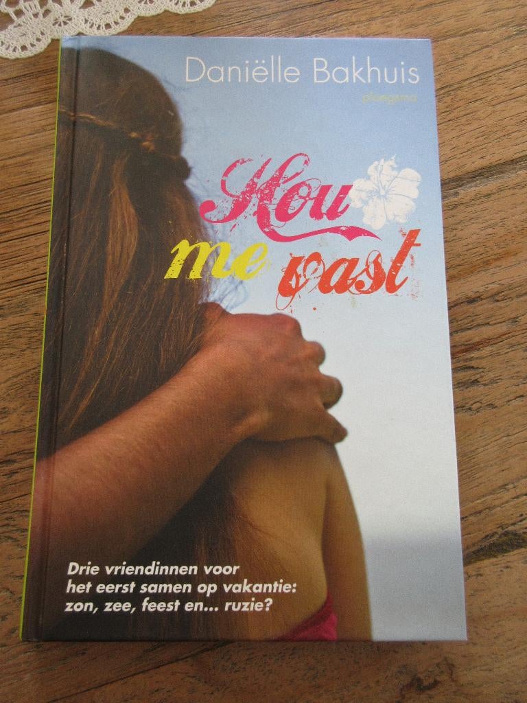 Hou me vast. Danielle Bakhuis, Boeken, Ophalen of Verzenden, Gelezen