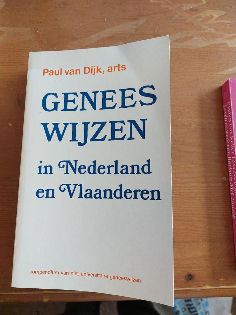 Geneeswijzen in Nederland en Vlaanderen - Paul van Dijk,, Boeken, Gezondheid, Dieet en Voeding, Zo goed als nieuw, Ophalen of Verzenden