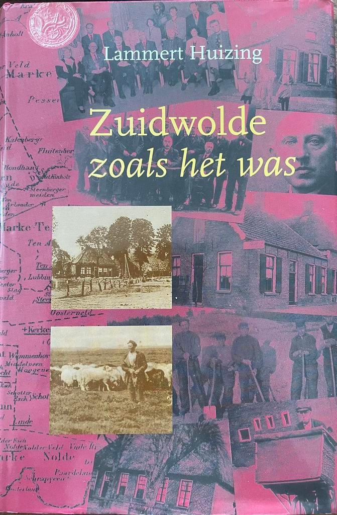 Zuidwolde zoals het was. Lammert Huizing 1997, Ophalen of Verzenden, 20e eeuw of later, Gelezen
