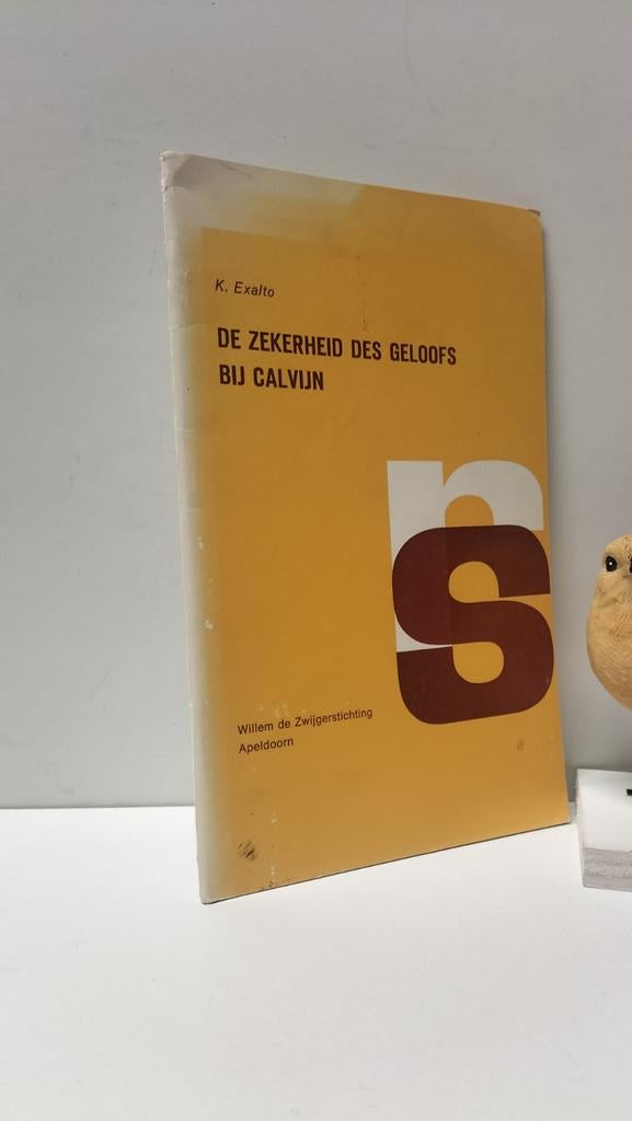 Exalto, Drs. K.; De zekerheid des geloofs bij Calvijn, Boeken, Ophalen of Verzenden, Gelezen, Christendom | Protestants