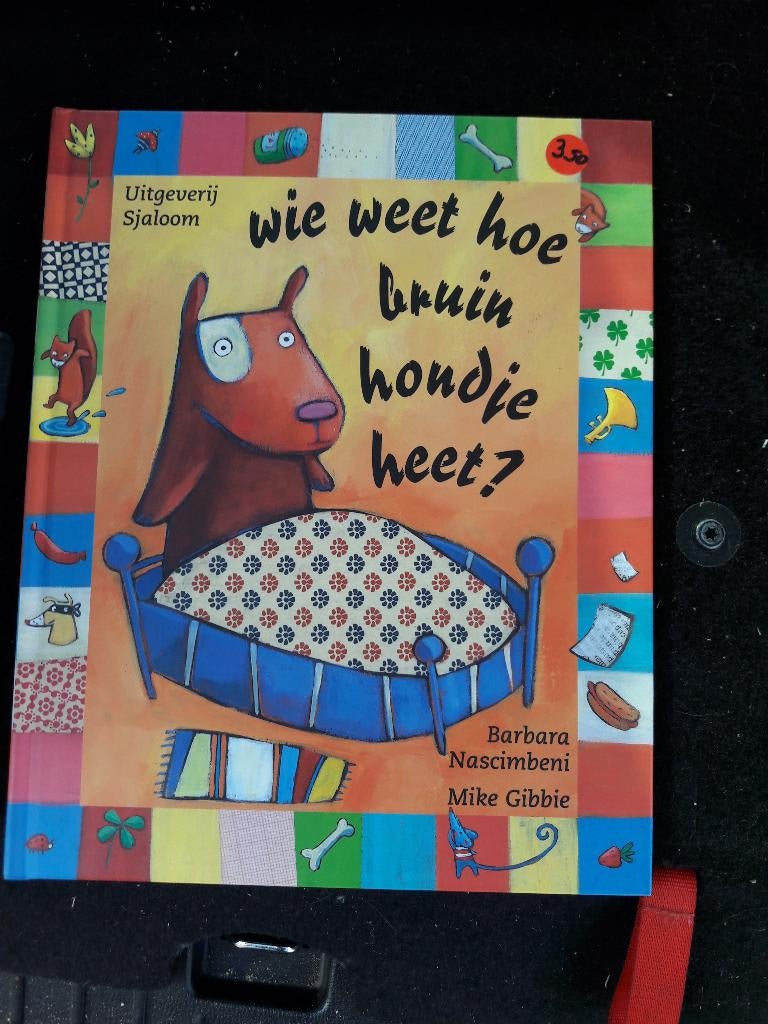 Kinderboek Wie weet hoe bruin hondje heet, Ophalen of Verzenden, Gelezen, Fictie algemeen