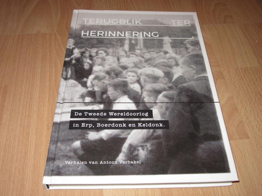 Terugblik ter herinnering WOII in Erp,Boerdonk en Keldonk, Verzenden, Tweede Wereldoorlog, Zo goed als nieuw, Overige onderwerpen
