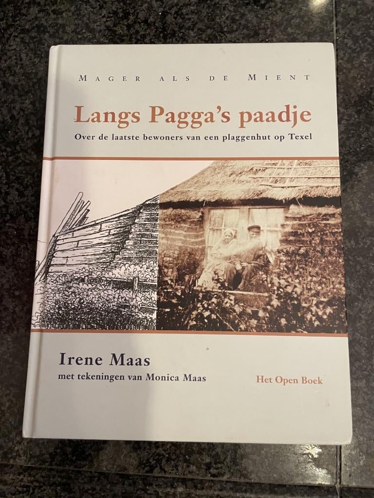 Langs pagga’s paadje/Over de bewoners ve plaggenhut op Texel, Ophalen of Verzenden