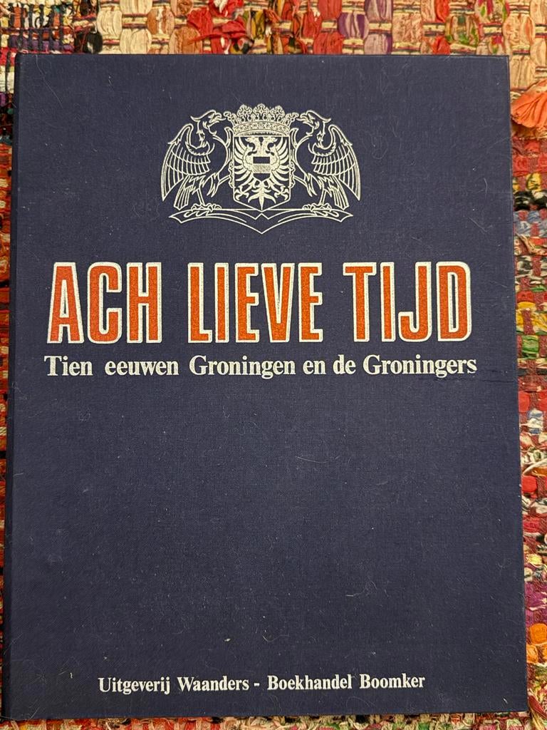 Ach Lieve Tijd - Groningen en de Groningers, Boeken, Ophalen, 20e eeuw of later, Zo goed als nieuw