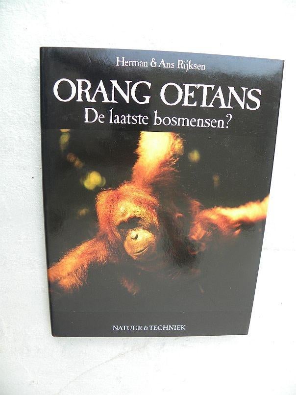 Orang Oetans, de laatste bosmensen?, Herman & Ans Rijksen, Ophalen of Verzenden, Zo goed als nieuw
