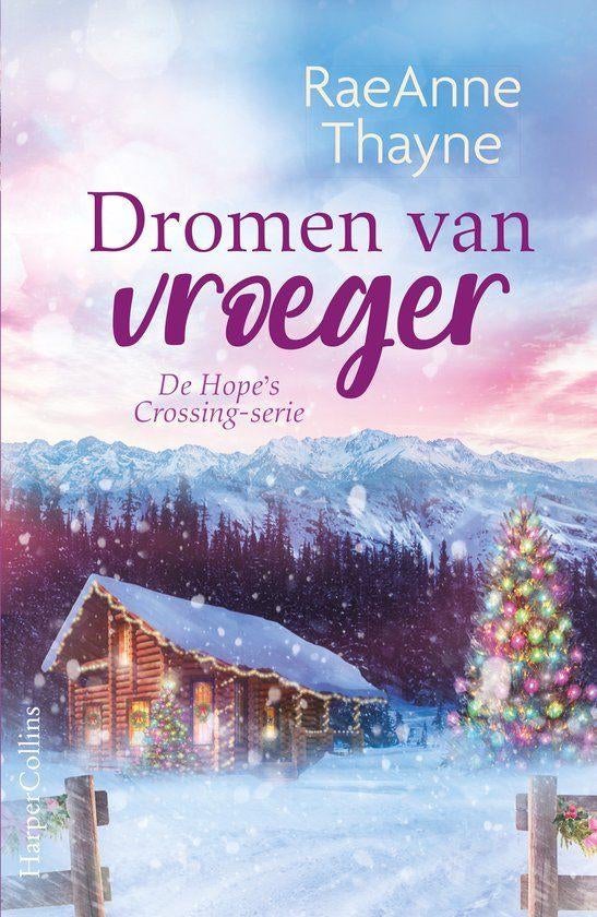 RaeAnne Thayne - Dromen van vroeger, Ophalen of Verzenden, Nieuw