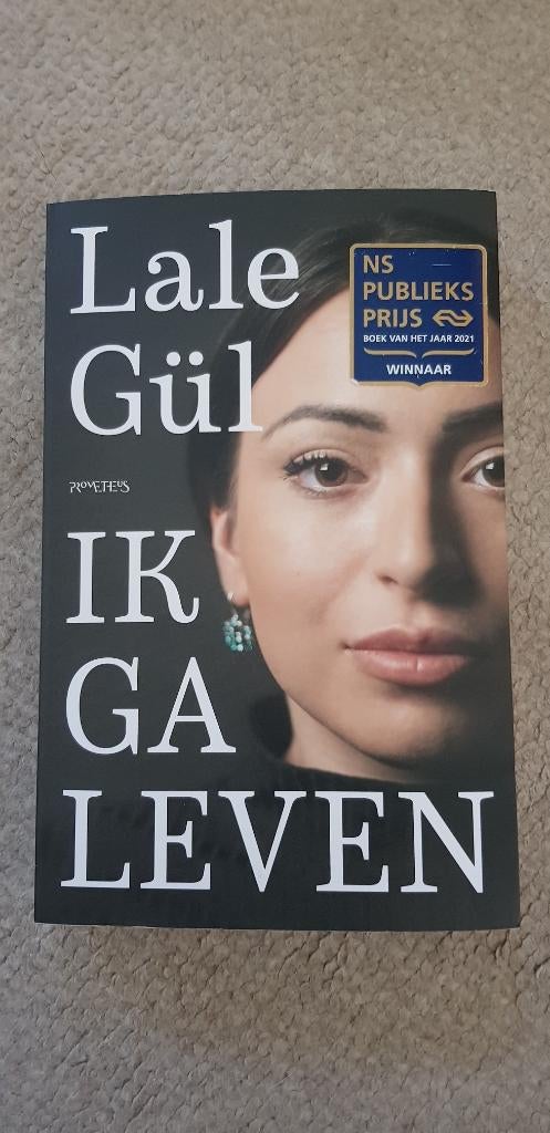 Ik ga leven boek van Lale Gul, Lale Gül, Ophalen of Verzenden, Zo goed als nieuw, Nederland