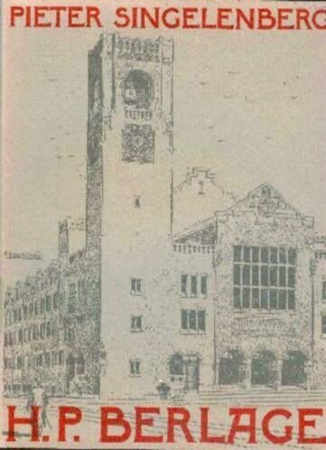 Pieter Singelenberg - H.P. Berlage NR0133, Gelezen, Kunst en Cultuur, Verzenden, Pieter Singelenberg