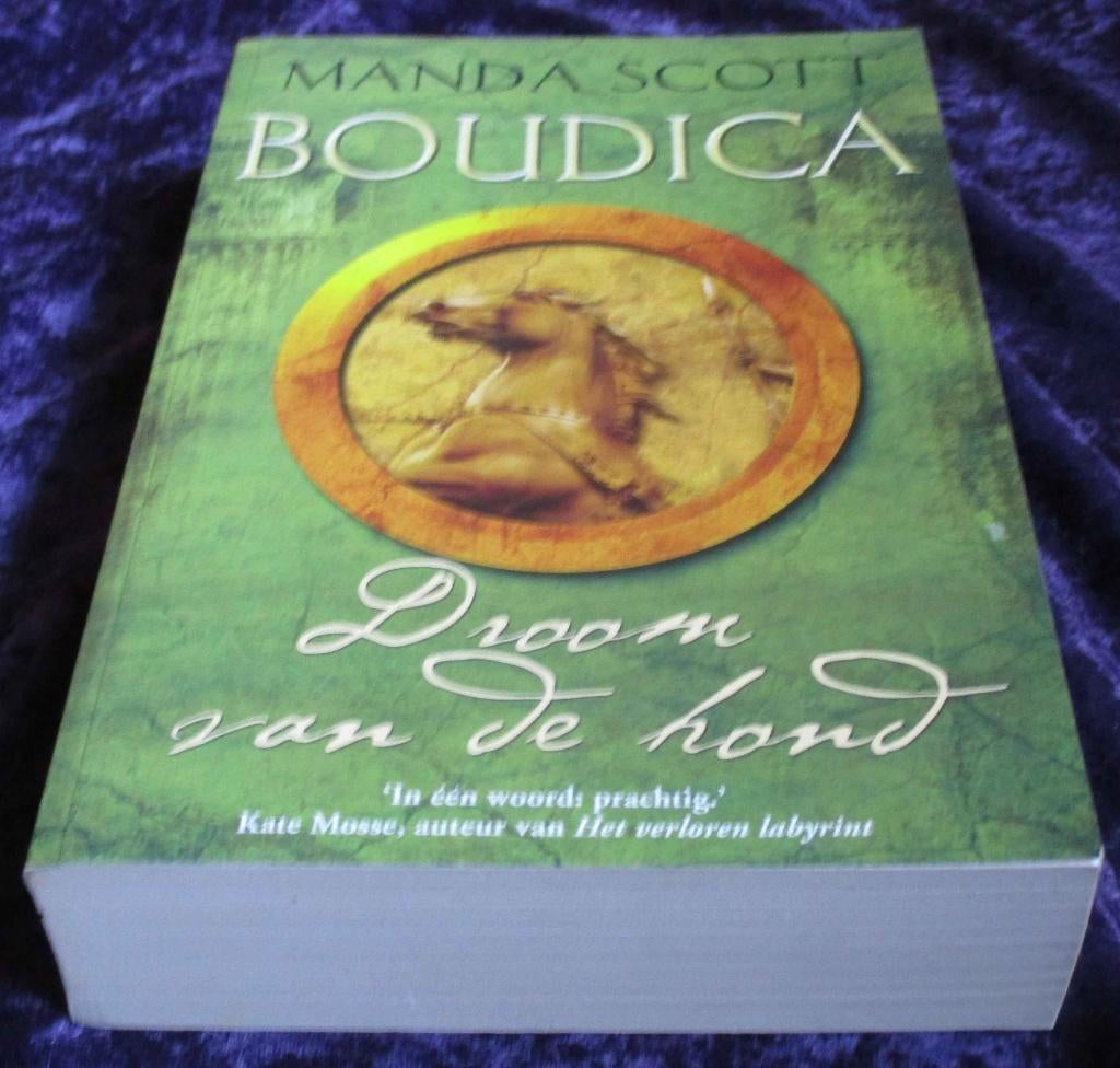 Boudica / 3 Droom Van De Hond - Manda Scott, Ophalen of Verzenden, Gelezen
