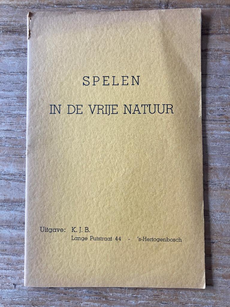 K.J.B. - Spelen in de vrije natuur, Verzamelen, Scouting, Ophalen of Verzenden, Gebruikt, Boek of Tijdschrift