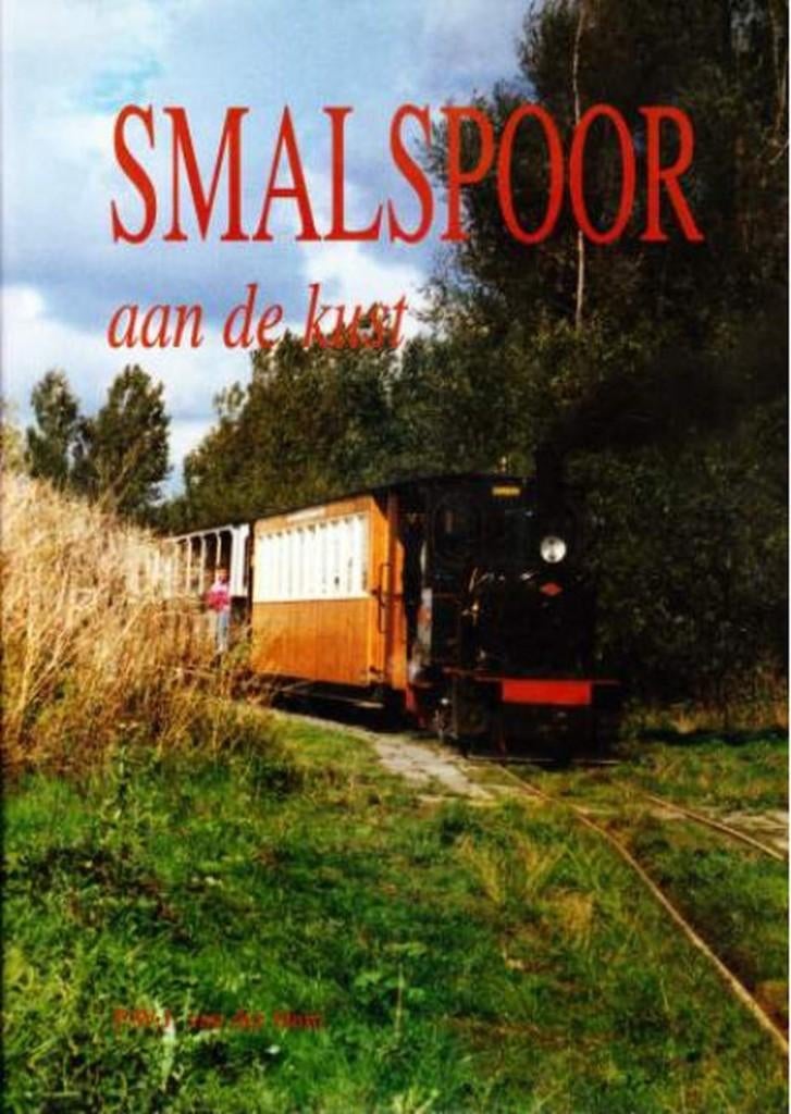 Smalspoor aan de kust (Boek), Ophalen of Verzenden, Zo goed als nieuw, P.W.J. van der Ham, Trein