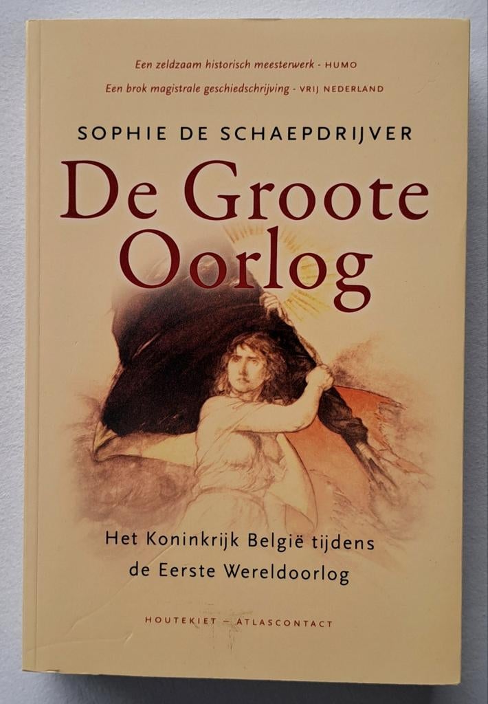 De Groote Oorlog het koninkrijk Belgie tijdens WOI, Tweede Wereldoorlog, Verzenden, Nieuw, Sophie de Schaepdrijver